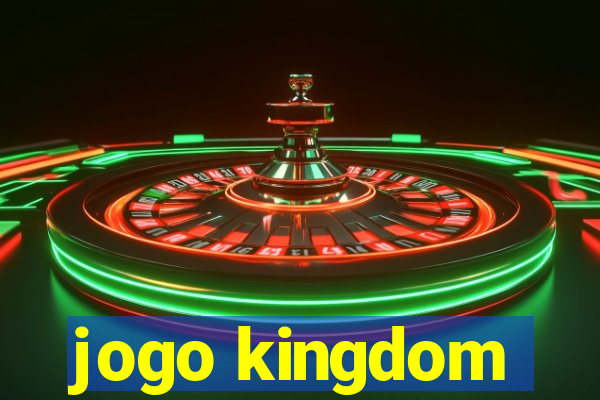 jogo kingdom